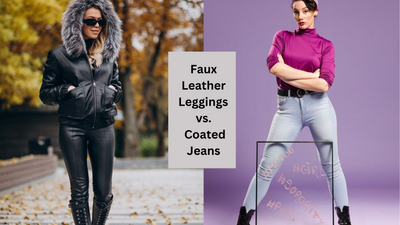 Faux Leather Leggings vs. Coated Jeans: Which One Should You Choose?